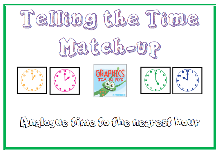Telling the Time Matchups pack! (CCSS and Ausvels aligned)