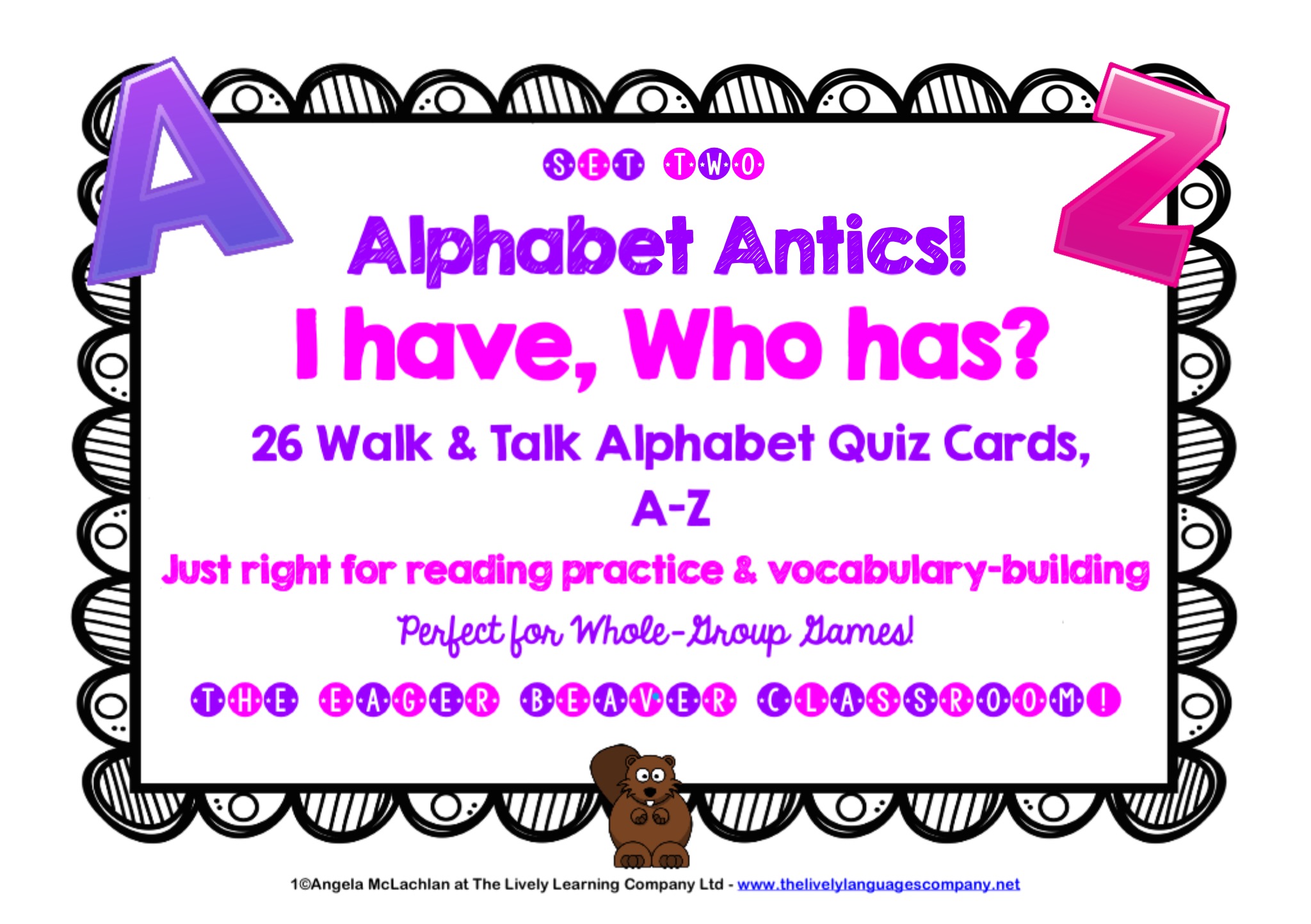 Alphabet Antics! I have...Who has...? 26 Walk & Talk Cards, Set 2