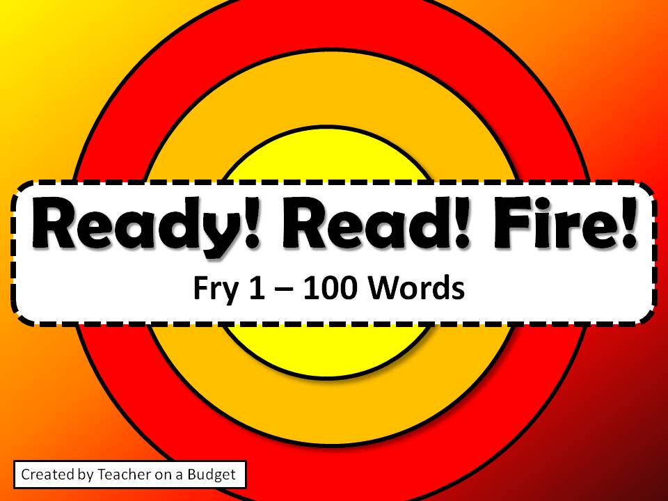 Ready! Read! Fire! Fry Words 1 to 100
