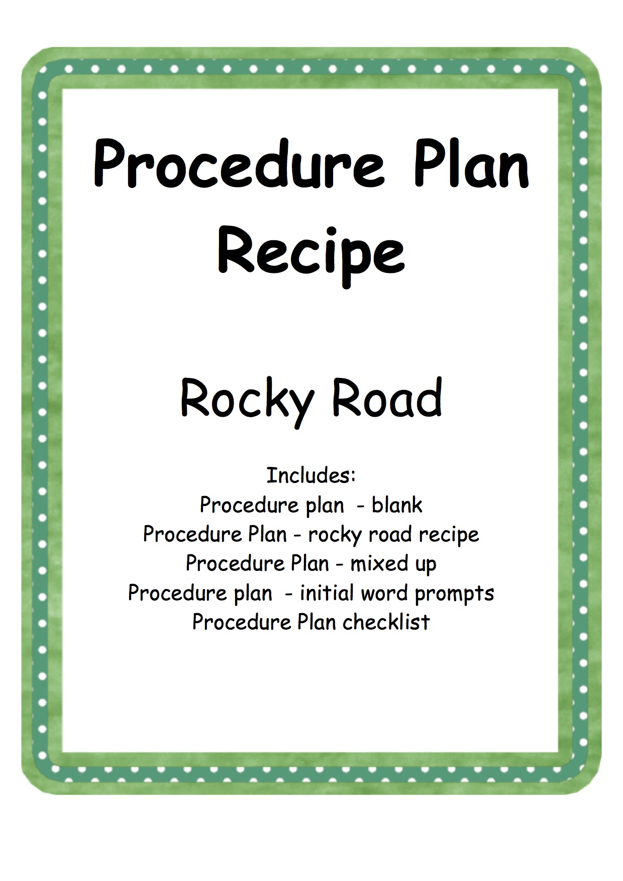 Procedure Plan - Recipe - Rocky Road