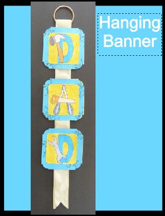 Father's Day Crafts - DAD Hanging Banners