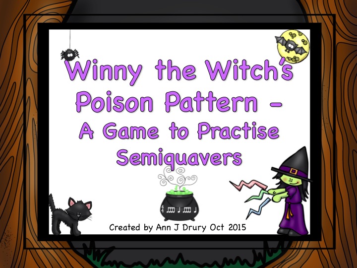 WINNY THE WITCH'S POISON PATTERN - A GAME FROM PRACTISING SEMIQUAVERS