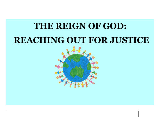 5.1 The Reign of God: Reaching out for Justice Smart-board pages