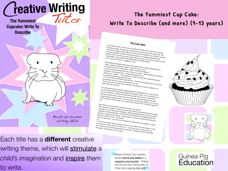 The Yummiest Cupcake: Write To Describe (And More) (9-13 years)