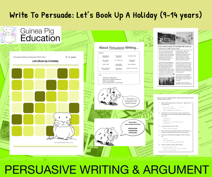 Write To Persuade: Let's Book Up A Holiday (Persuasive Writing Work Pack) 9-14 years