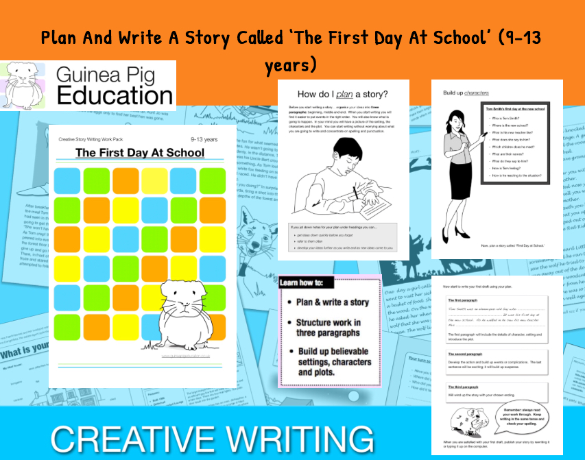 Write A Story Called 'The First Day At School' (Creative Story Writing) 9-14 years