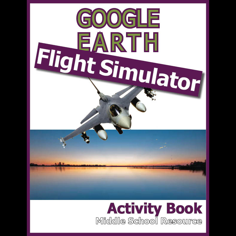 Google Earth Flight Simulator Activity Book