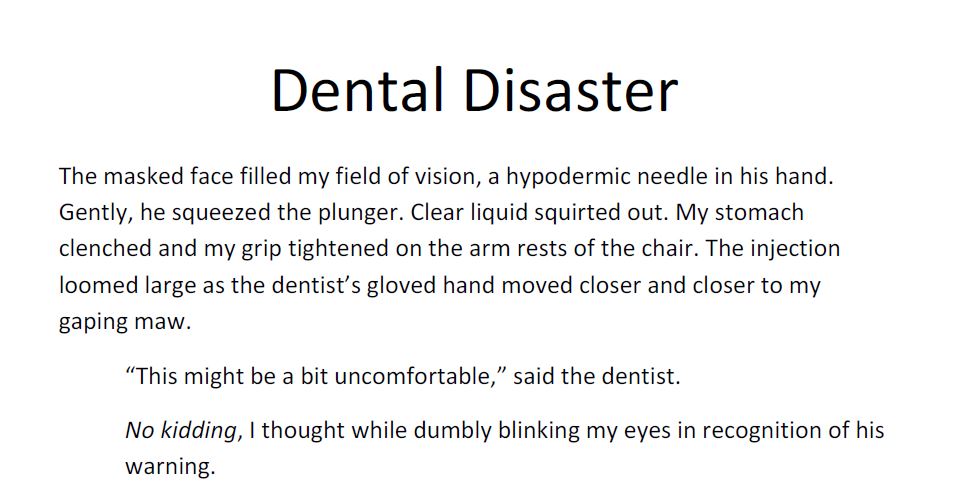 Compressed Narrative / Short Stort: Dental Disaster
