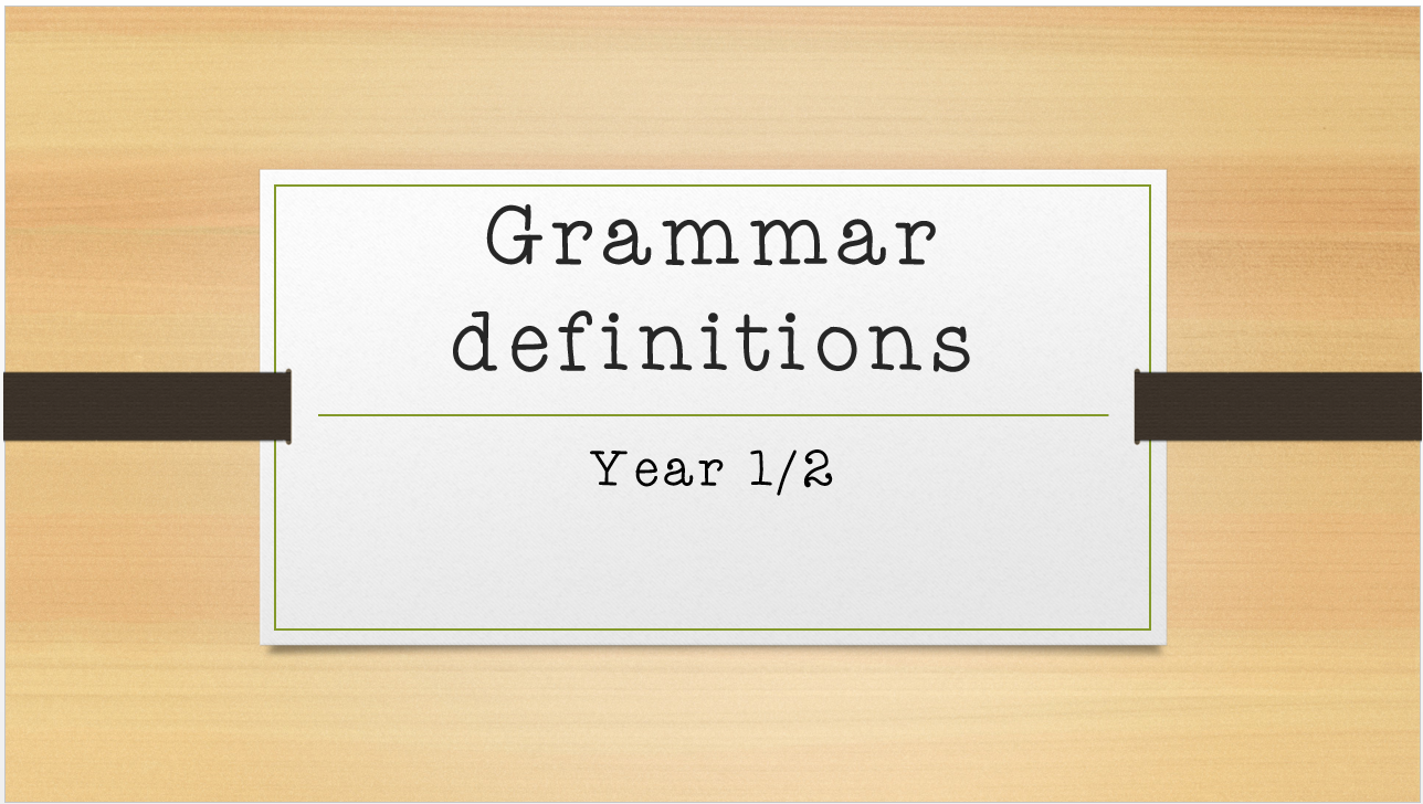 Year 1/2 Grammar Definitions PowerPoint