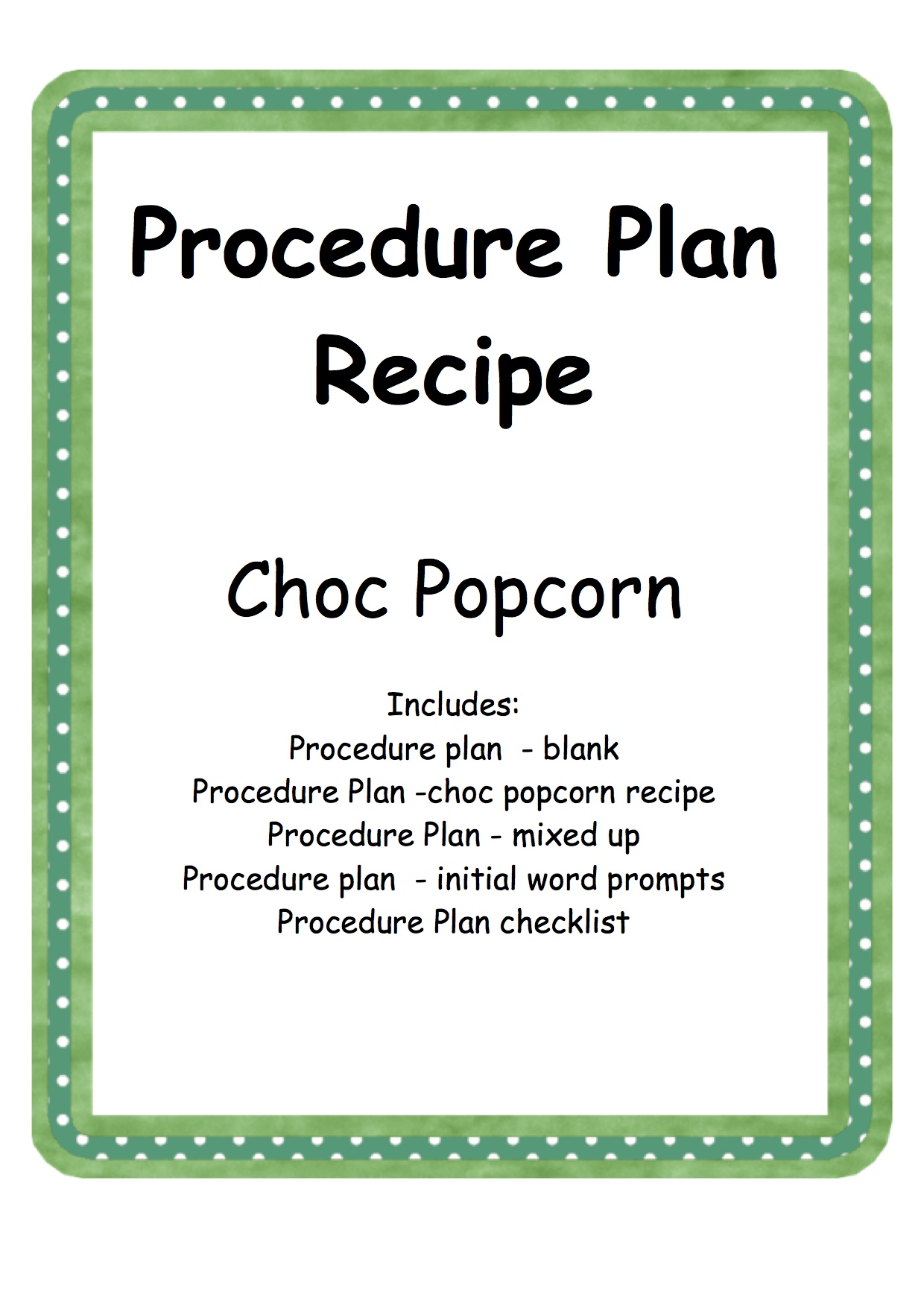 Procedure Plan - Recipe - Chocolate Popcorn