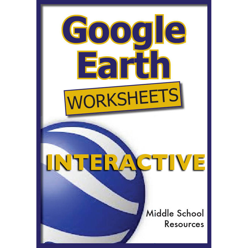 Google Earth Worksheets ****100% ORIGINAL IDEAS****