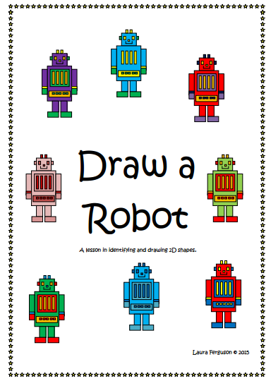 Draw a robot: exploring and identifying 2D shapes and working with data