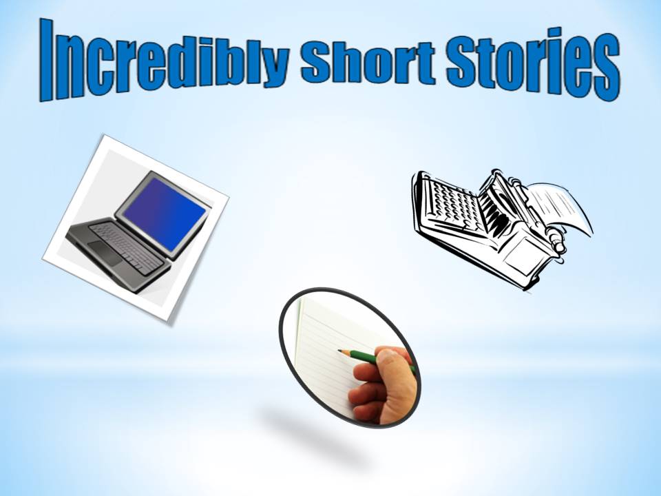 Incredibly short stories