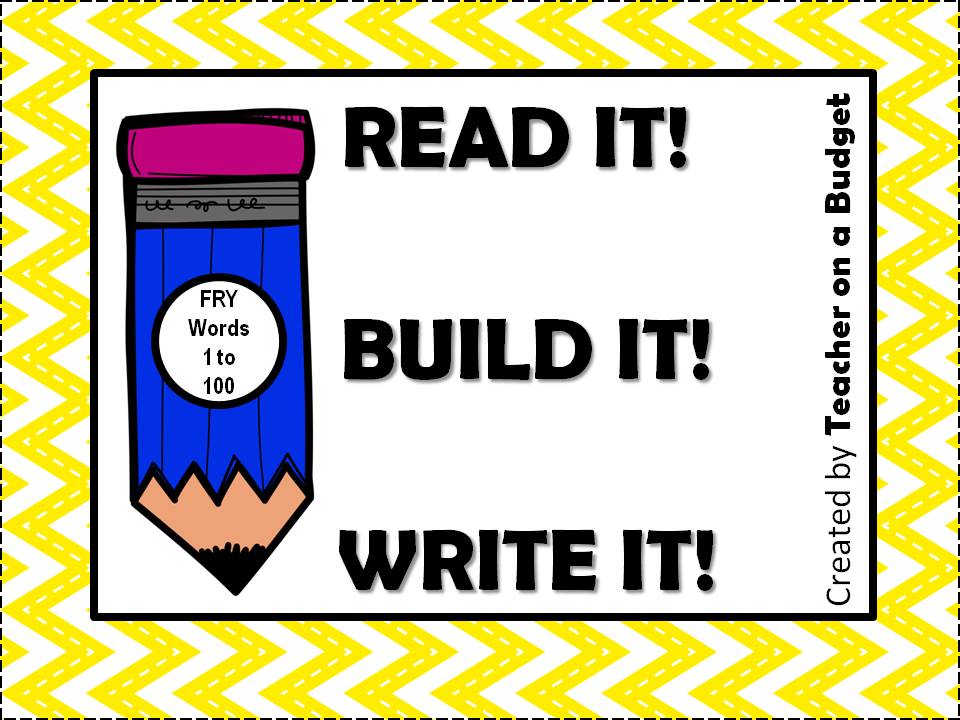 Read it! Build it! Write it! Fry Words 1 to 100