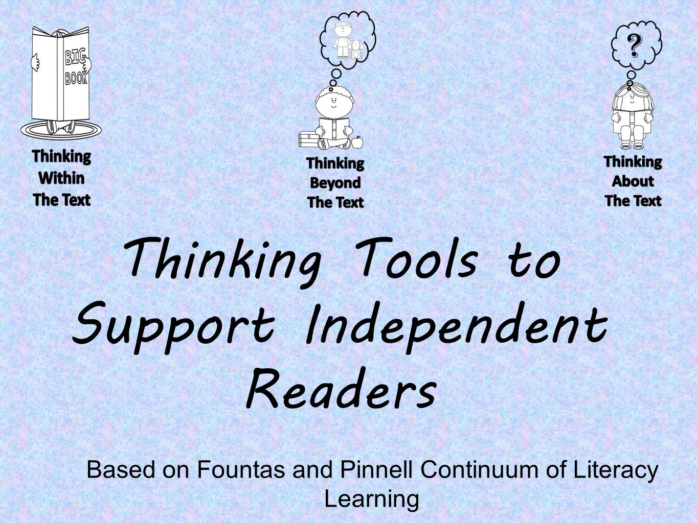 Thinking Tools to Support Independent Readers