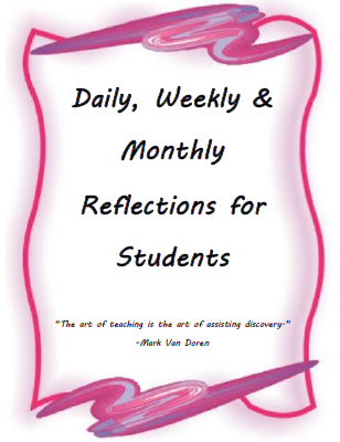 Daily, Weekly and Monthly Student Reflections